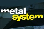 METAL SYSTEM