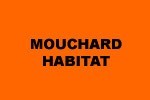 MOUCHARD HABITAT